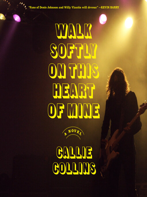 Title details for Walk Softly on This Heart of Mine by Callie Collins - Available